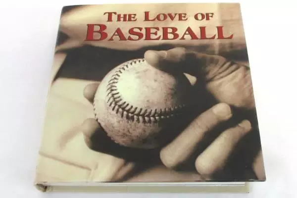 The Love of Baseball 2005 Hardcover Picture Book Publications International