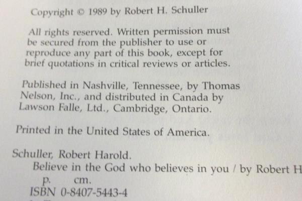 Believe In The God Who Believes In You by Robert H. Schuller 1989 Hardcover Book