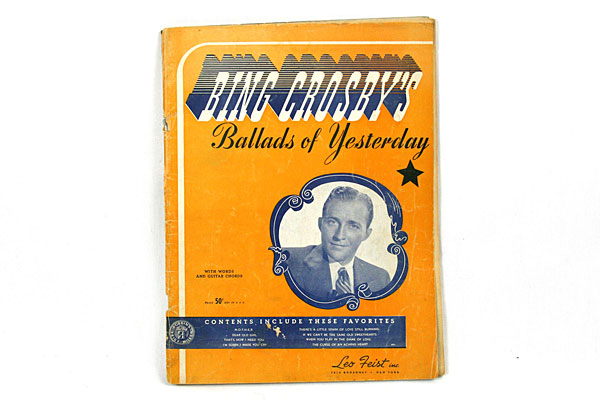 Ballads of Yesterday - Bing Crosby - SONGBOOK w/ Words and Guitar Chords