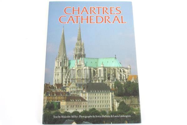 Chartres Cathedral by Malcom Miller Sonia Halliday Laura Lushington 1985 HC