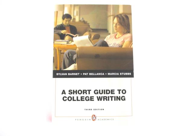 A Short Guide to College Writing 3rd Edition Penguin Academics