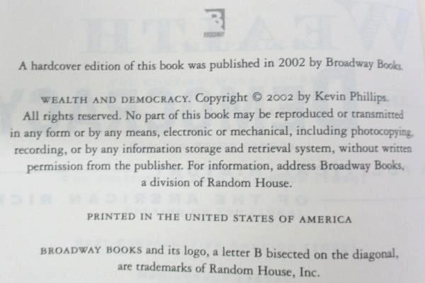 Wealth and Democracy: A Political History of the American Rich Kevin Phillips