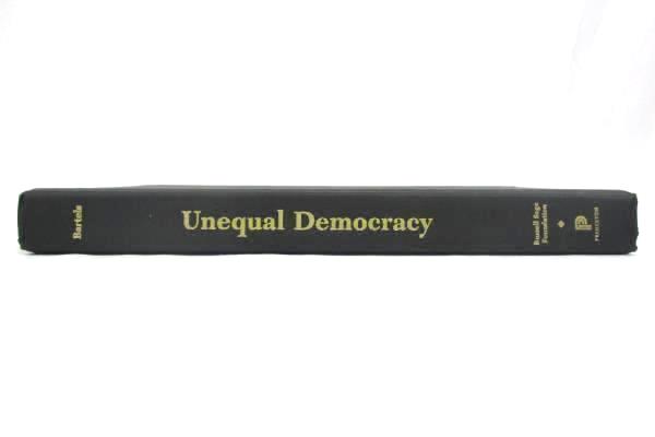 Unequal Democracy The Political Economy of the New Gilded Age Second Edition HB