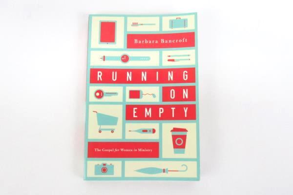Running On Empty Barbara Bancroft New Growth Press Paperback 2014