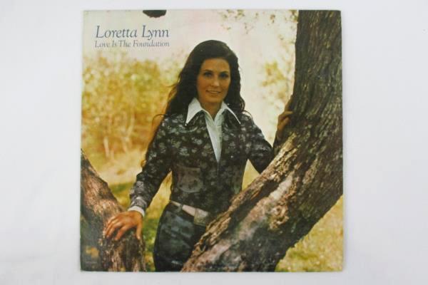Loretta Lynn "Love Is A Foundation" 1973 12" Vinyl 33 RPM LP Record Country