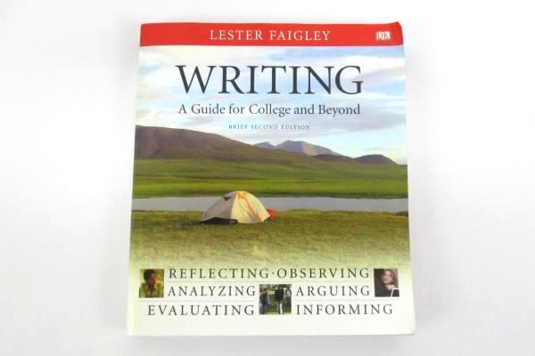 Writing: A Guide for College and Beyond by Lester Faigley Paperback 2010 2nd Ed.