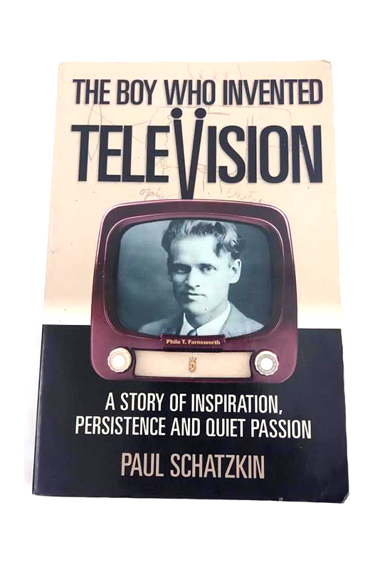 The Boy Who Invented Television by Paul Schatzkin 2002 Paperback Signed