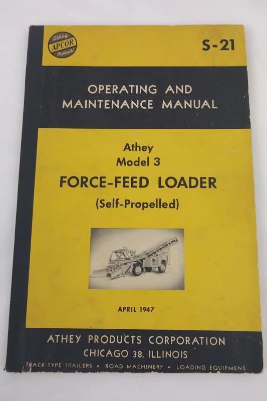 Vintage 1947 Athey Model 3 Force-Feed Loader Operating & Maintenance Manual S-21
