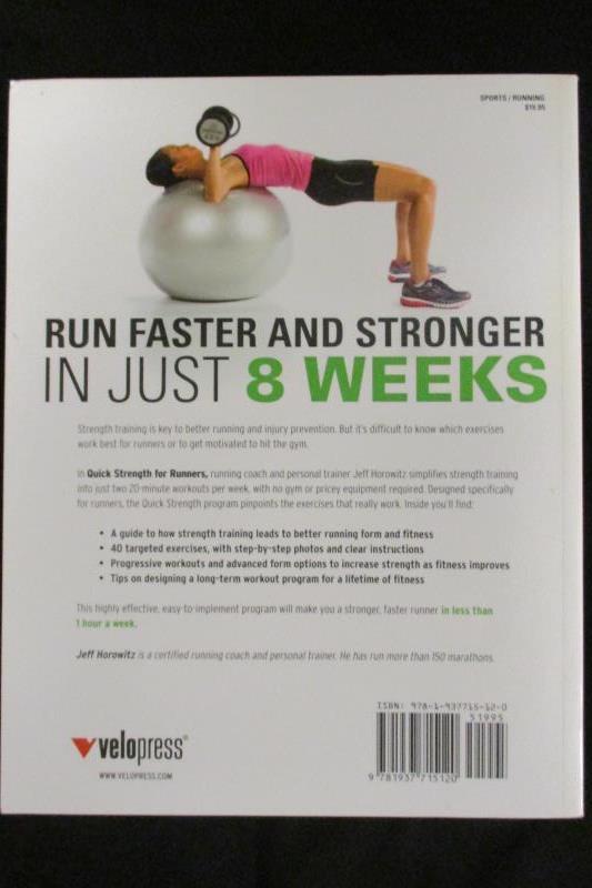 Quick Strength for Runners 8 Weeks To A Better Runners Body 2013 Jeff Horowitz