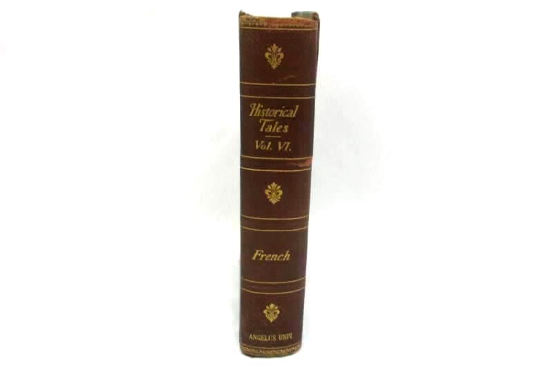 Antique Angelus University Textbook Historical Tales Volume VI French 1908