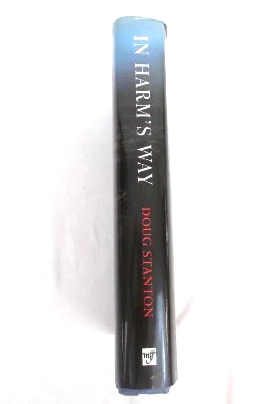 In Harms Way The Sinking Of The USS Indianapolis by Doug Stanton 2001 Hardcover