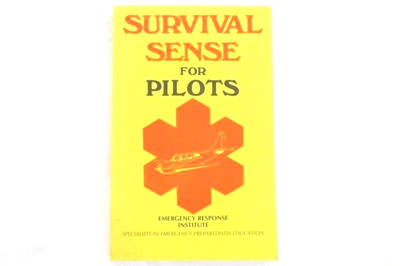 Survival Sense For Pilots by Robert Stoffel and Patrick LaValla 1980 Paperback