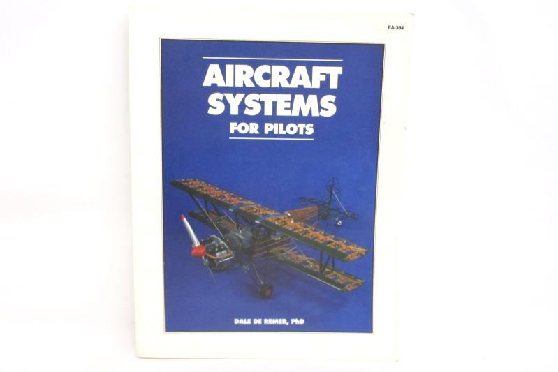 Aircraft Systems For Pilots Dale De Reimer PhD 1991 IAP Paperback EA 384