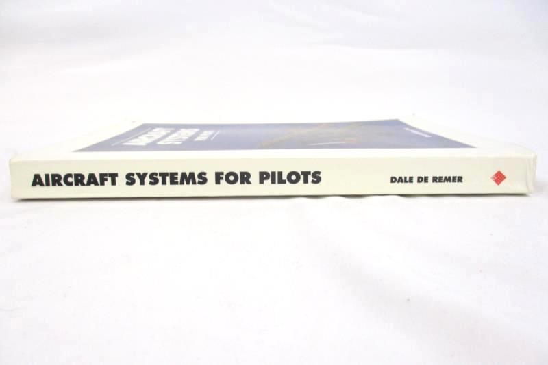 Aircraft Systems For Pilots Dale De Reimer PhD 1991 IAP Paperback EA 384