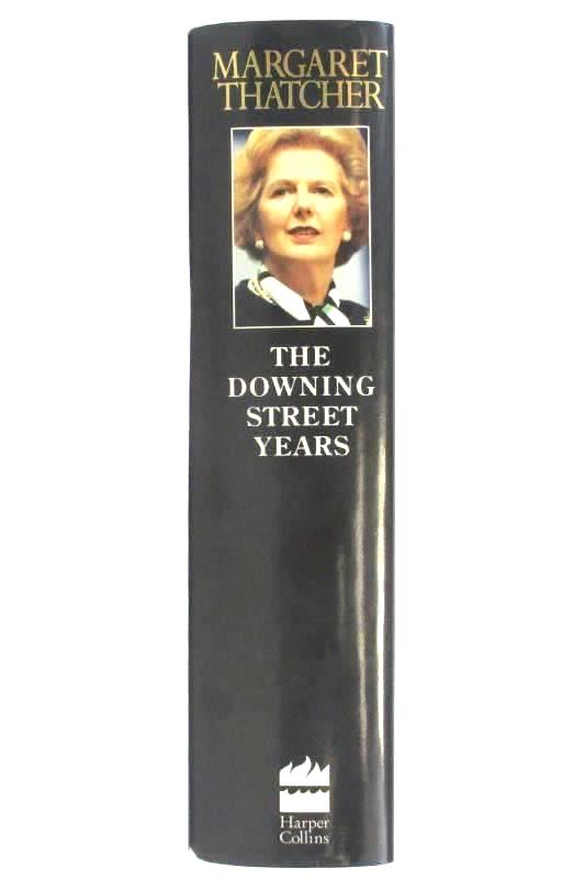 The Downing Street Years by Margaret Thatcher 1993 HC DJ Harper Collins