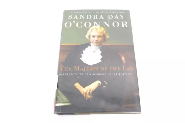 The Majesty Of The Law by Sandra Day O’Connor 2003 Hardcover Ex-Library