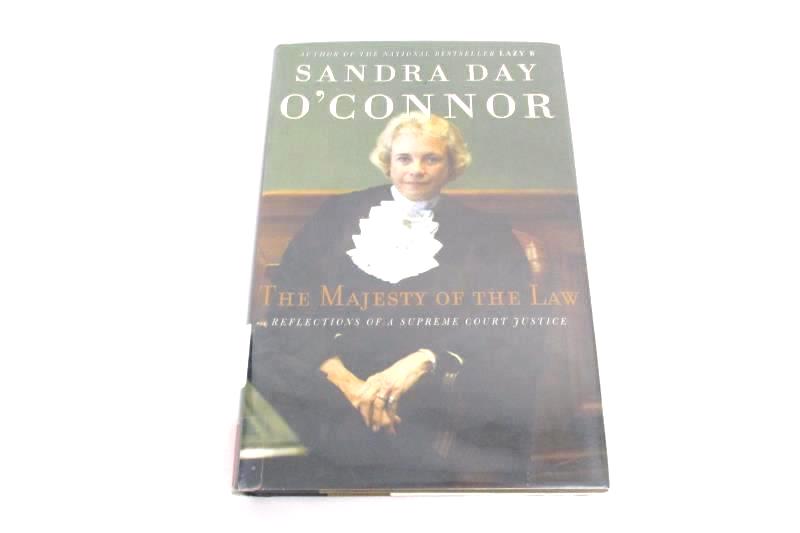 The Majesty Of The Law by Sandra Day O’Connor 2003 Hardcover Ex-Library