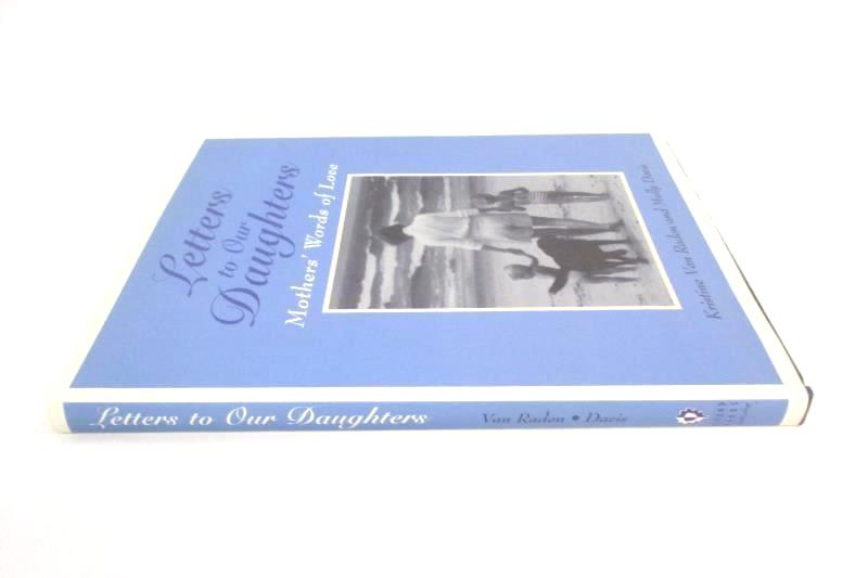 Letters To Our Daughters Kristina Van Radan & Molly Davis 1997 Inscribed Signed