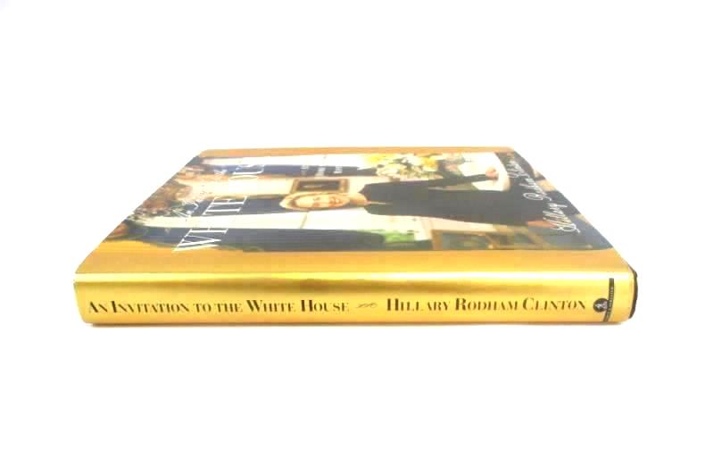 An Invitation to the White House Hillary Radham Clinton 2000 HC DJ