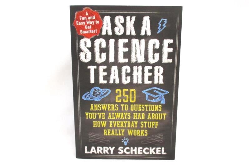 Ask A Science Teacher Larry Scheckel 2013 The Experiment Paperback Educational