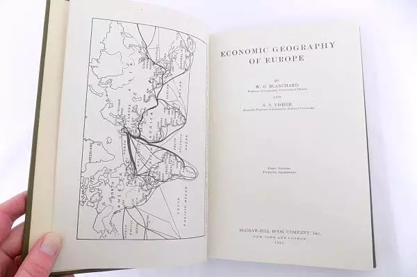 Economic Geography of Europe First Edition by WO Blanchard and SS Visher 1931