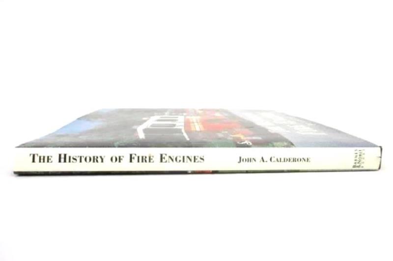 The History of Fire Engines by John A. Calderone 1997 Hardcover