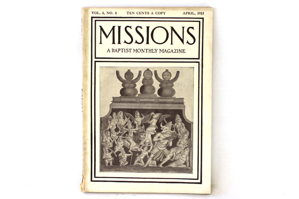 Missions Baptist Monthly Magazine Antique Book April 1913 Vol. 4 No. 4