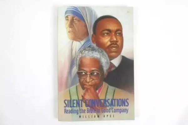 Silent Conversations Reading the Bible in Good Company by Apel 2000 Paperback