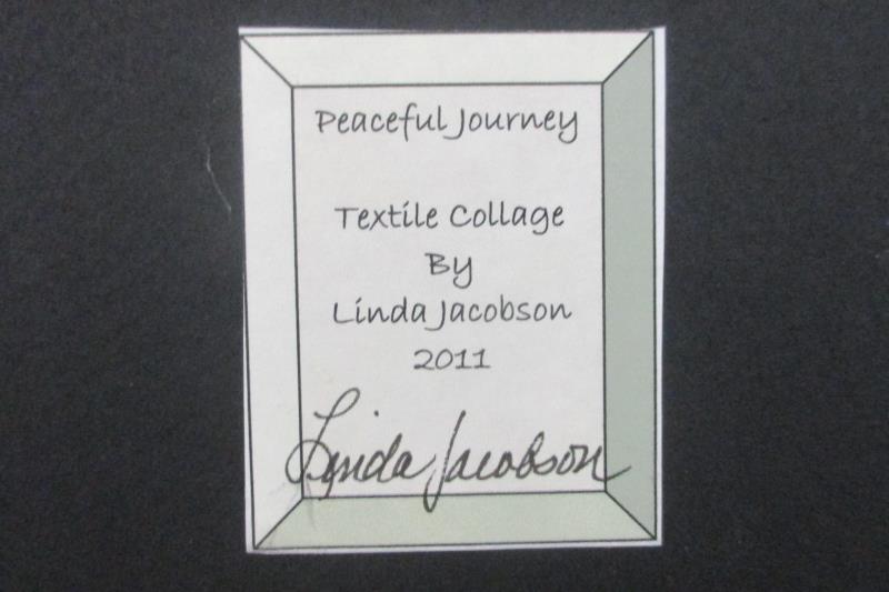 Linda Jacobson 2011 Textile Collage Peaceful Journey Framed and Matted