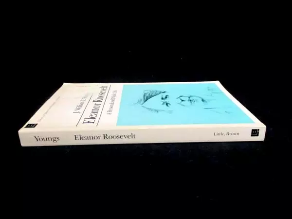 Eleanor Roosevelt A Personal and Public Life J William T Youngs 1985 LittleBrown