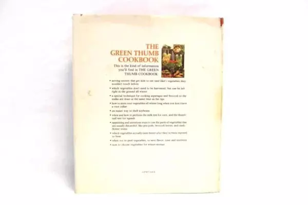 The Green Thumb Cookbook 350 Natural Ways to Prepare Fresh Vegetables 1977