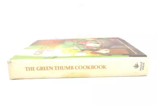 The Green Thumb Cookbook 350 Natural Ways to Prepare Fresh Vegetables 1977