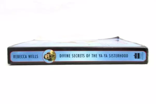Divine Secrets of the Ya-Ya Sisterhood A Novel by Rebecca Wells Paperback