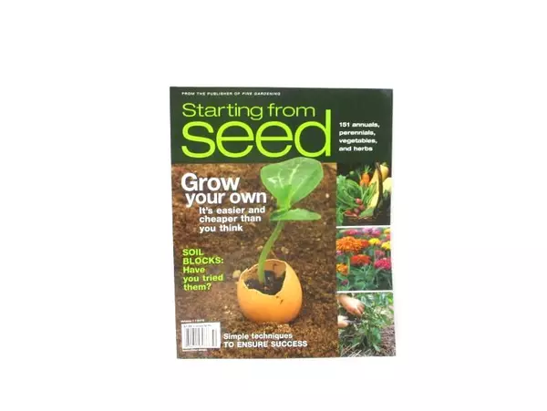 Starting From Seed Gardening Magazine Grow Your Own Volume 1 2010