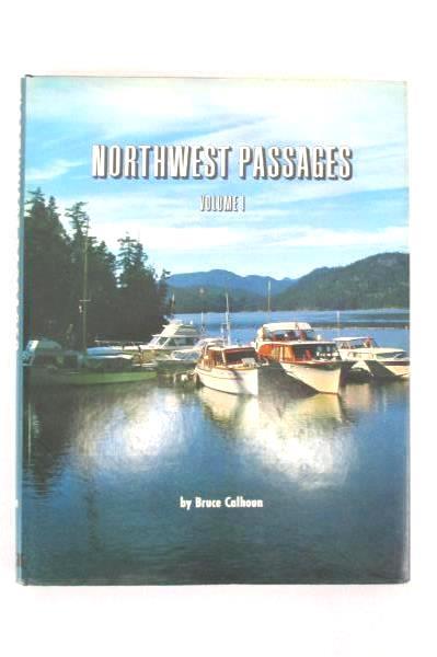 1969 Northwest Passages HB/DJ by Calhoun Pacific Northwest Cruising Stories