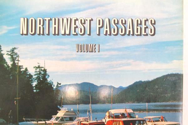 1969 Northwest Passages HB/DJ by Calhoun Pacific Northwest Cruising Stories