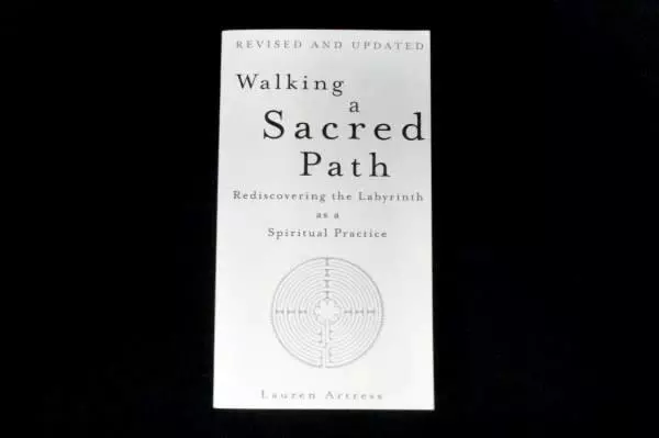 Walking Sacred Path Rediscovering The Labyrinth As A Spiritual Practice Artress