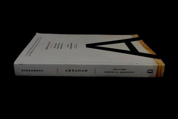 Abraham The First Historical Biography David Rosenberg Abraham Lincoln PB