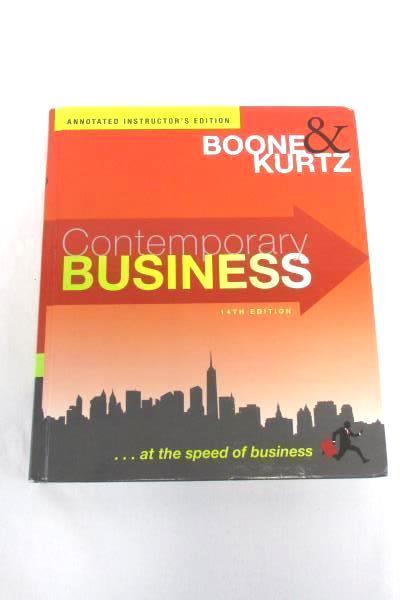 Boone & Kurtz Contemporary Business 14th Edition Annotated Instructor's Textbook