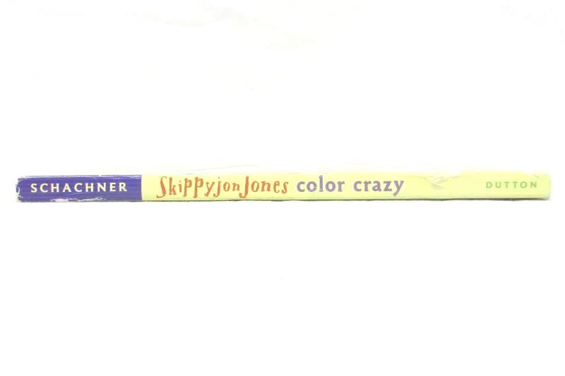 Skippyjon Jones Color Crazy 2007 Board Book By Judy Schachner