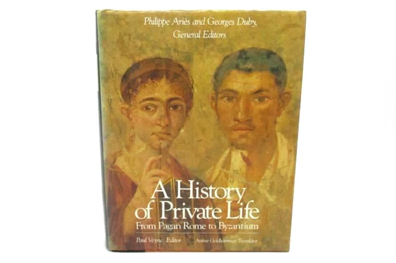 A History Of Private Life Volumes I And II by Paul Vernes And Georges Duby PB