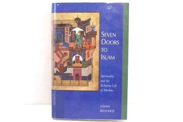 Seven Doors To Islam by John Renard 1996 Hard Cover Univ. of California Press
