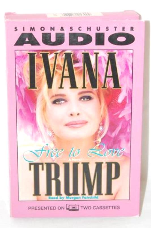 Ivanka Trump Free To Love Audio Book 2 Cassettes Read by Morgan Fairchild