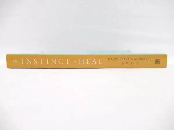 The Instinct to Heal Curing Depression, Anxiety, Stress David Servan-Schreiber
