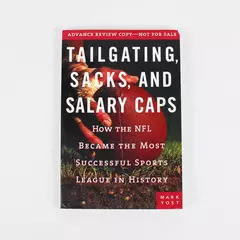 Tailgating Sacks and Salary Caps by Mark Yost 2006 Football Trade Paperback
