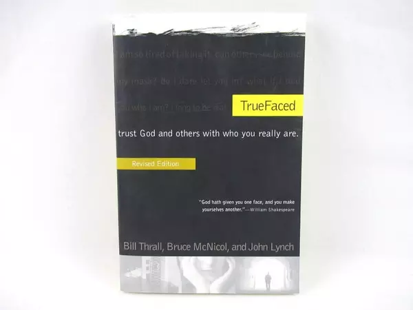 TrueFaced Trust God and Others with Who You Really Are 2004 NavPres Paperback