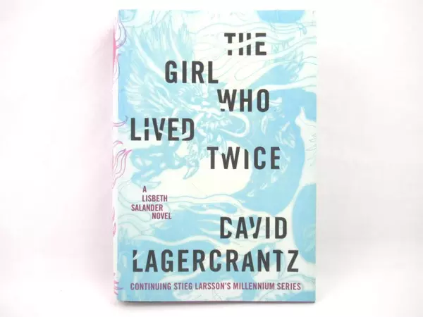 The Girl Who Lived Twice by David Lagercrantz 2019 Hardcover Millennium Book 6