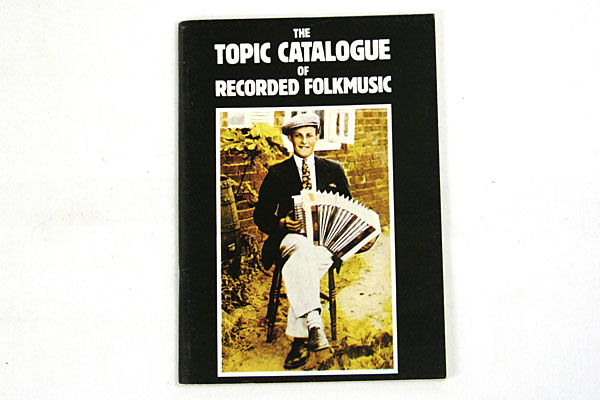 The Topic Catalogue of Recorded Folkmusic - 1978 Booklet
