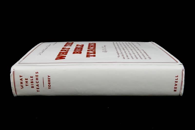 What The Bible Teaches RA Torrey Hardcover DJ Fleming H Revell Company 1933