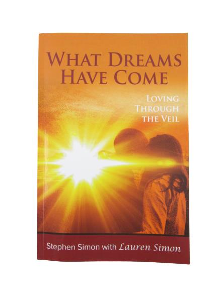 What Dreams Have Come Loving Through The Veil Stephan Simon Paperback 2020